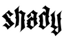 Shady